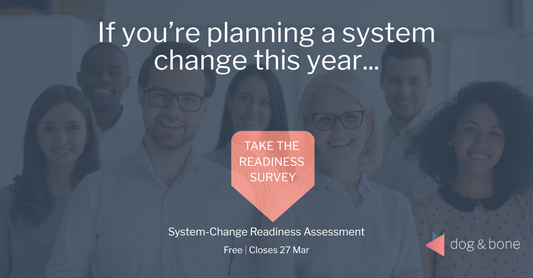 Are You Ready to Transform Your Core Business System? Take the Free Readiness Assessment