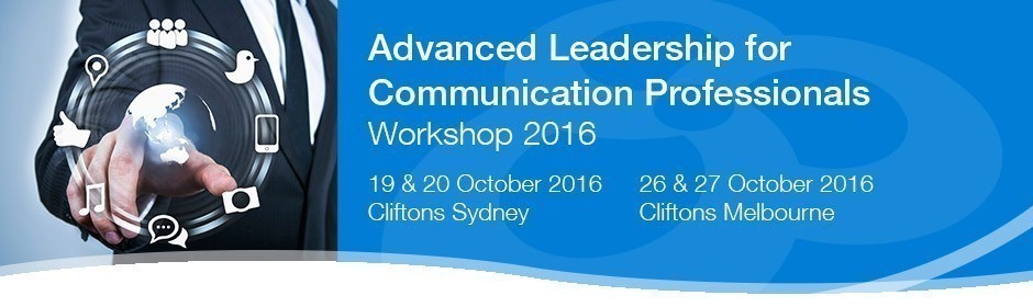 Advanced Leadership for Communication Professionals Workshop 2016