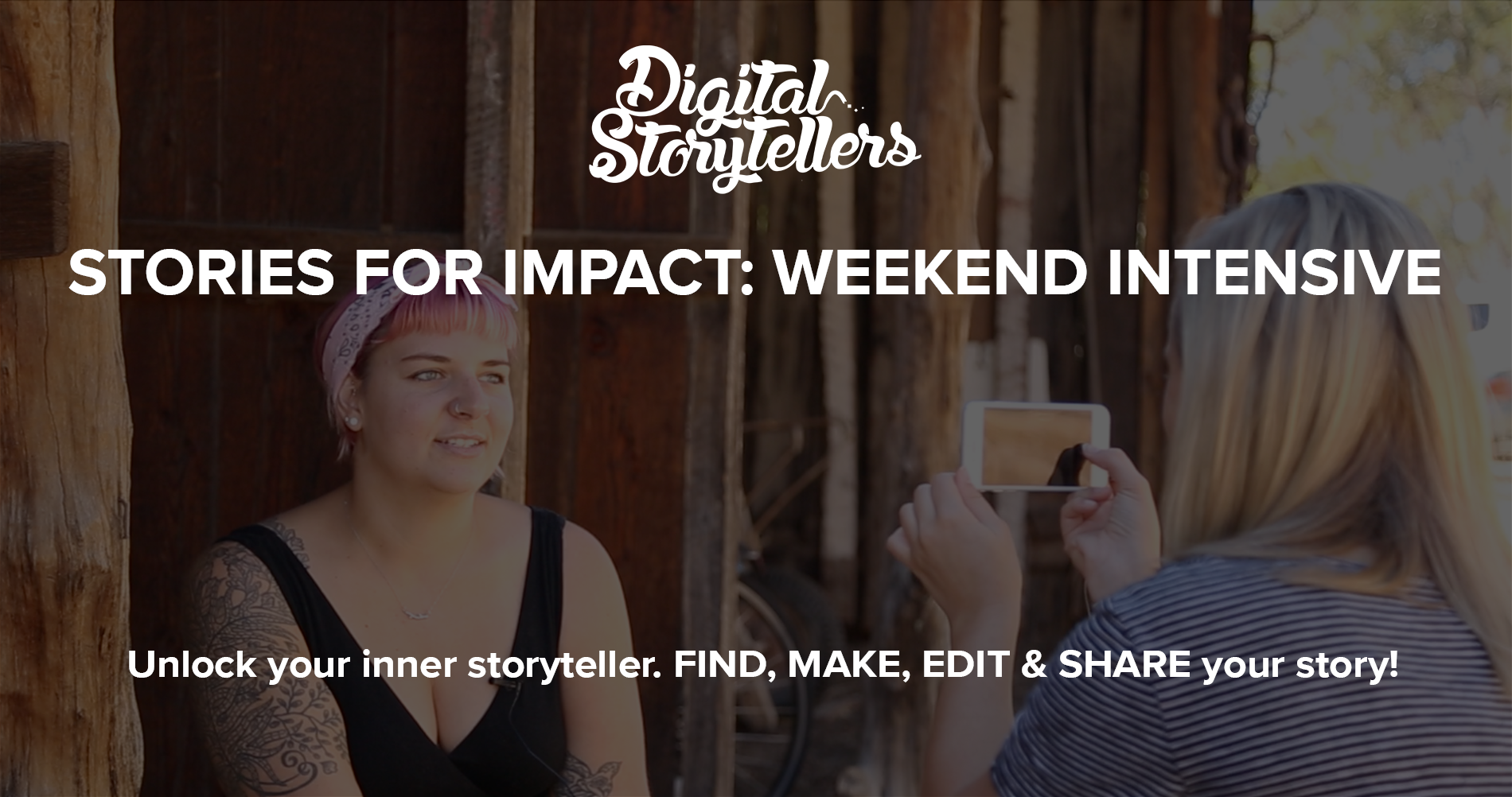 Digital Storytelling Weekend Intensive – FIND, MAKE, EDIT & SHARE your Impact Story (Melbourne)
