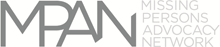 Missing Persons Advocacy Network (MPAN) Missing Persons Advocacy Network (MPAN)