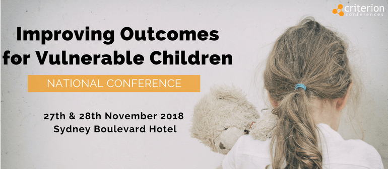Improving Outcomes for Vulnerable Children – Conference | Sydney