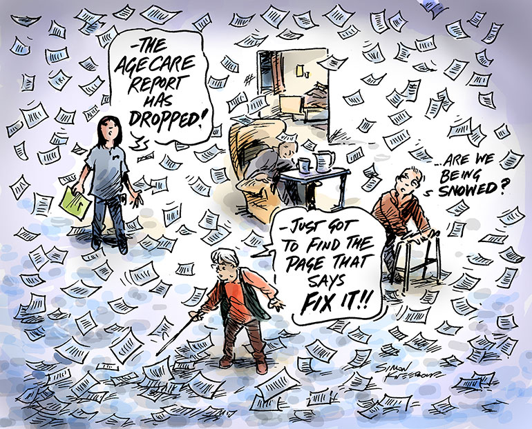 cartoon Aged Care dropped. elderly figures with pages falling around them. speech bubble: "the aged care report has dropped".