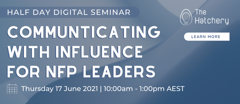 Communicating with Influence for NFP Leaders