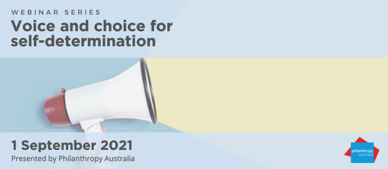 Voice and choice for self-determination