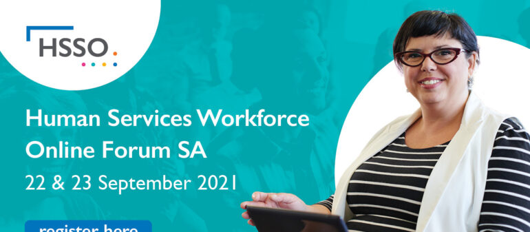 Human Services Workforce Online Forum South Australia